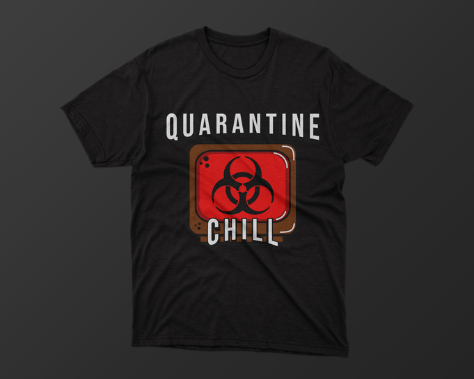 Quarantine Chill, covid, corona, covid-19, 2020 svg, eps, png t-shirt design for commercial use