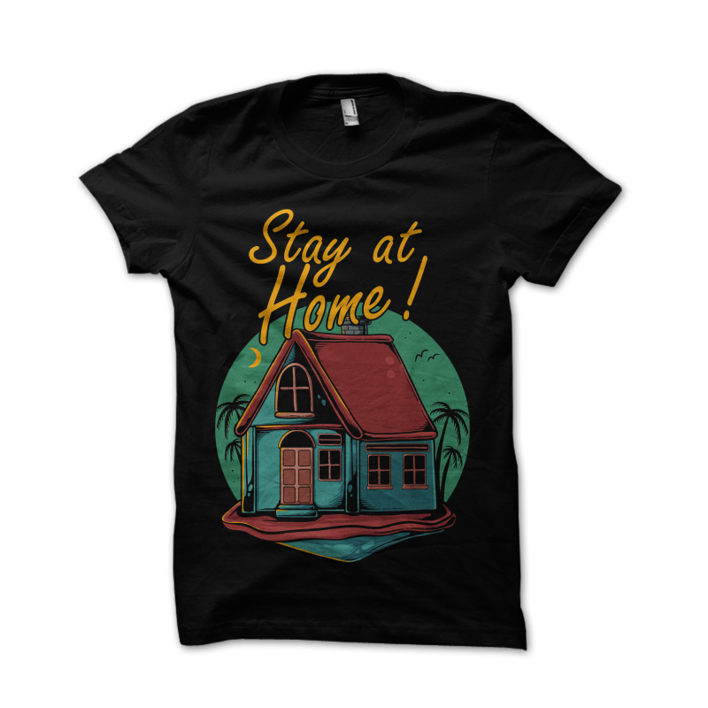 Stay at home t-shirt design for sale
