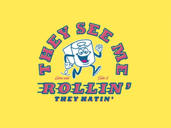 They see me rollin graphic t-shirt design