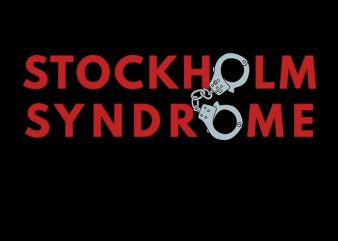 Stockholm Syndrom t-shirt design for commercial use