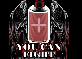 you can fight covid-19 t shirt design template