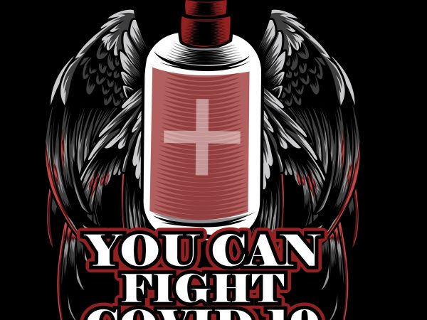 You can fight covid-19 t shirt design template