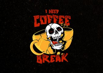 coffee break commercial use t-shirt design