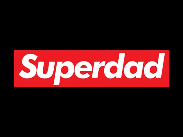 Super dad t-shirt design for commercial use
