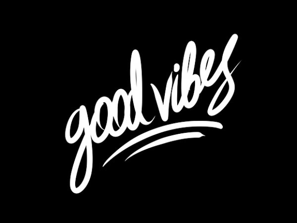 good vibes hand lettering print ready t shirt design - Buy t-shirt designs