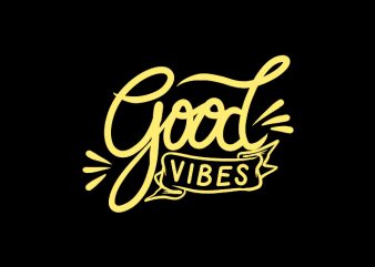 good vibes hand lettering t shirt design for sale