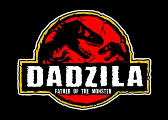 dad zila father of the monster t shirt design template