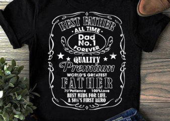 Best Father All Time Dad No 1 Forever Quality Premiun World’s Greatest Father SVG, DAD 2020 SVG t shirt design template