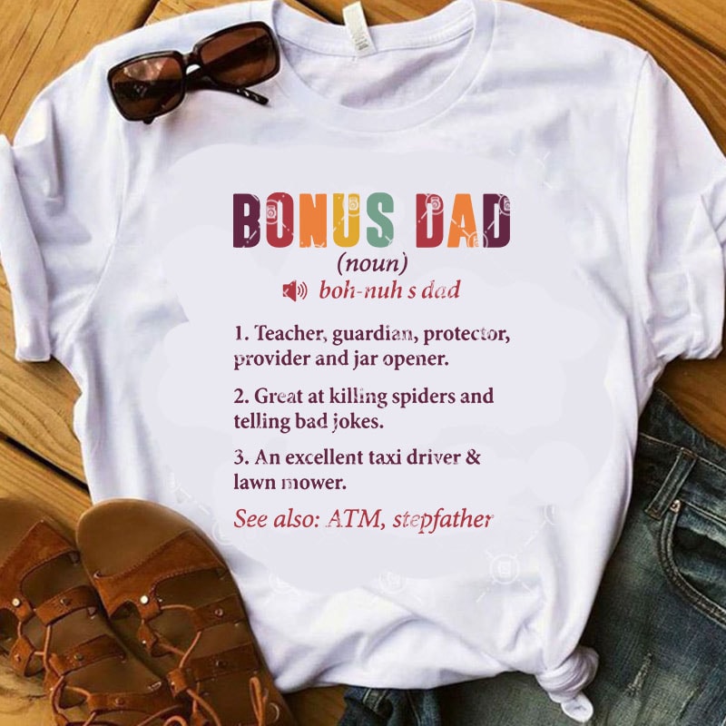 Bonus Dad 1 Teacher, Guardian, Protector, Provider and Jar Opener 2 Great At Killing Spiders And Telling Bad Jokes SVG, DAD 2020 SVG, Father's Day