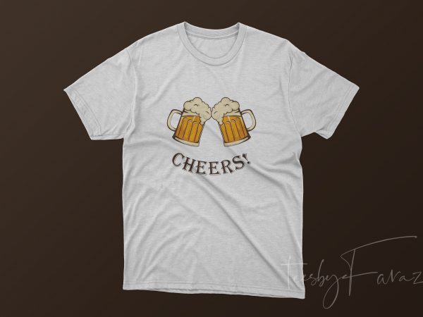 Beer mug, cheers, cool tshirt design for sale