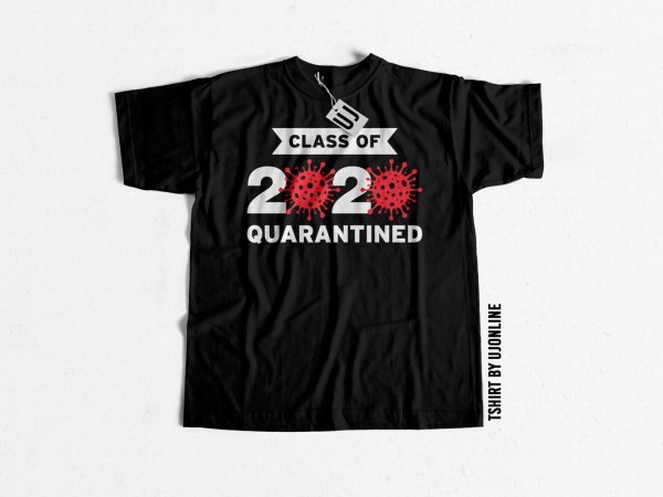 Class of 2020 quarantine buy t shirt design for commercial use