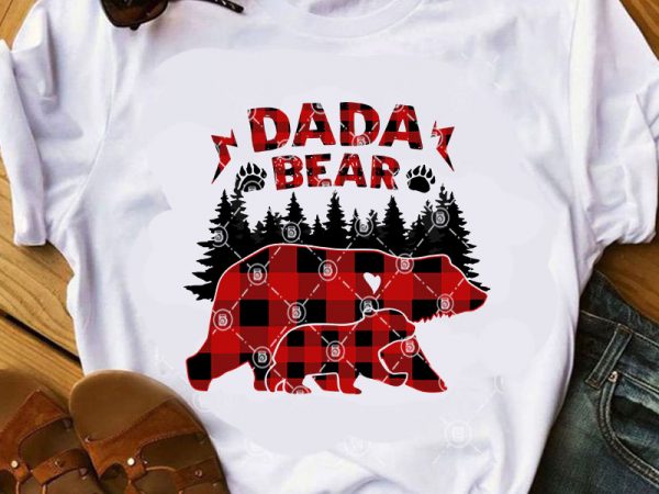 Dada bear svg, family svg, father’s day svg, dad 2020 svg t shirt design for download