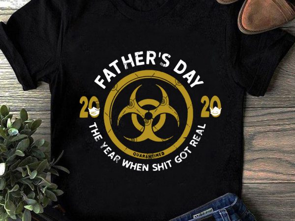 Quarantine fathers day sales shirts