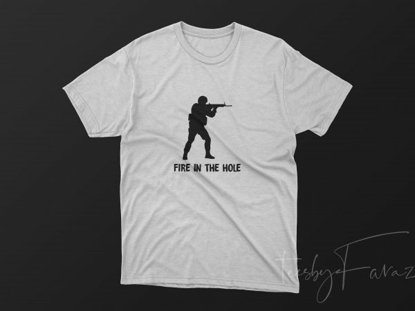 Fire in the hole t shirt design for download