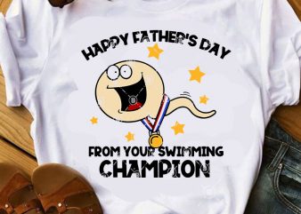 Happy Father’s Day From Your Swimming Champion SVG, Father’s Day SVG, COVID 19 SVG, Funny SVG design for t shirt