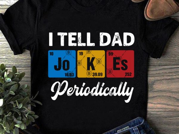 Download I Tell Dad Jokes Peropdocally SVG, Funny SVG, Quote SVG ...