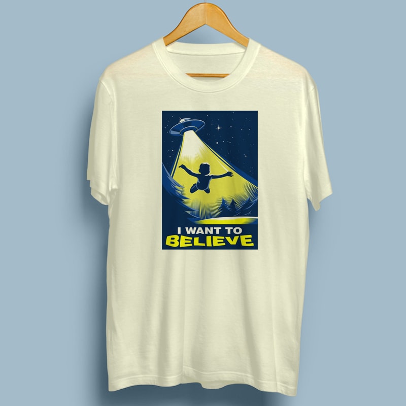 I WANT TO BELIEVE t shirt design for purchase
