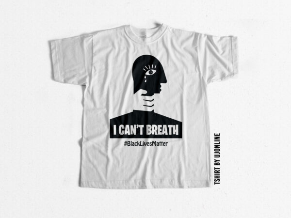 I cant breath black lives matter t-shirt design for commercial use