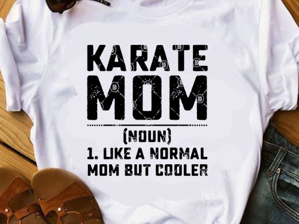 karate mom shirt