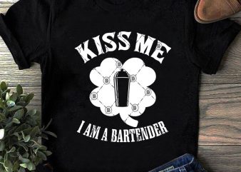 Kiss Me I Am A Bartender SVG, Funny SVG, Quote SVG, Bartender SVG t shirt design for download