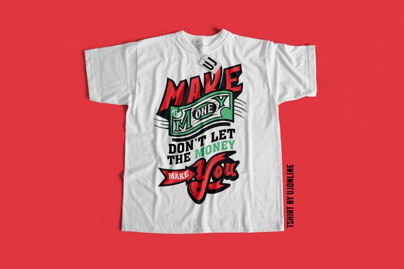 Make Money Inspirational graphic t-shirt design