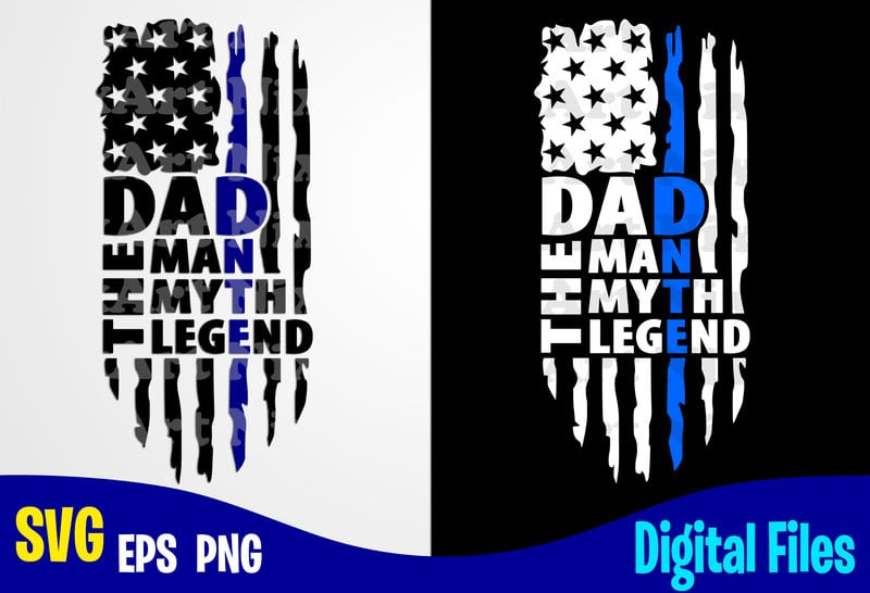 Dad The Man The Myth The Legend Father S Day Dad Svg Father Funny Fathers Day Design Svg Eps Png Files For Cutting Machines And Print T Shirt Designs For Sale T Shirt Design