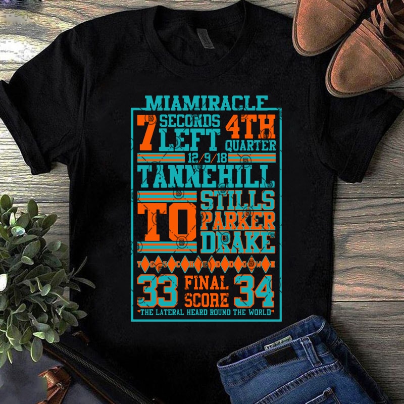 MiaMiracle 7 Seconds Left Fourth Quarter 9th December 2018 Football SVG, Sport SVG, Funny SVG buy t shirt design for commercial use