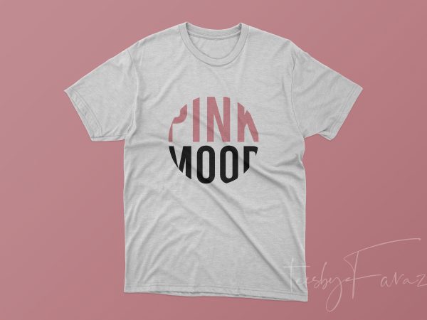 Pink mood simple and unique t shirt design