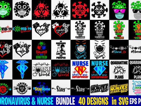 40 designs bundle nurse & coronavirus, funny coronavirus designs bundle svg eps, png files for cutting machines and print t shirt designs for sale