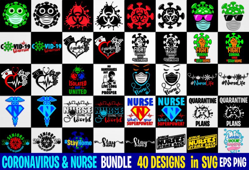 40 designs bundle Nurse & coronavirus, Funny Coronavirus designs bundle svg eps, png files for cutting machines and print t shirt designs for sale