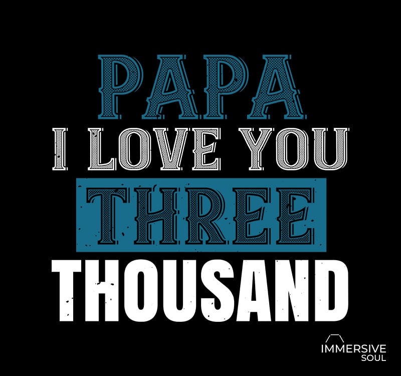 Free Free 110 Dad I Love You Three Thousand Svg SVG PNG EPS DXF File