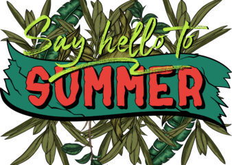 Say hello to summer ready made tshirt design