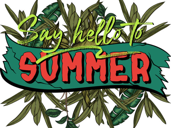 Say hello to summer ready made tshirt design