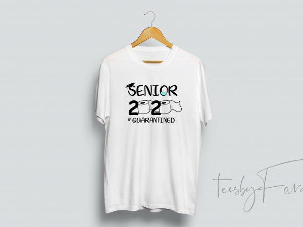 Senior quratined | #classof2020 | t shirt design for sale
