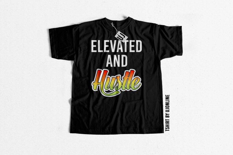 Elevate & Hustle typography t-shirt design