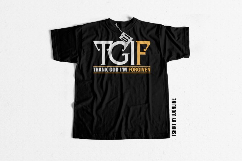 Thank God I am Forgiven buy t shirt design artwork