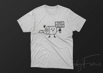 Toilet Paper | I Survived #Toiletpaper | 2020 T shirt design for sale