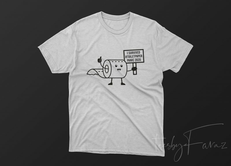 Toilet Paper | I Survived #Toiletpaper | 2020 T shirt design for sale