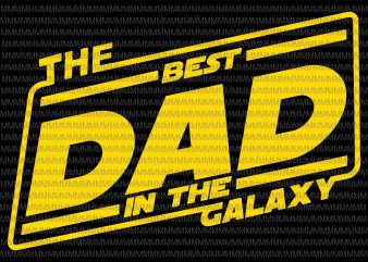 Best dad svg files for cut, Fathers day svg cut file, Father svg dxf instant download, Cheer Dad life, Star Wars vector files print ready