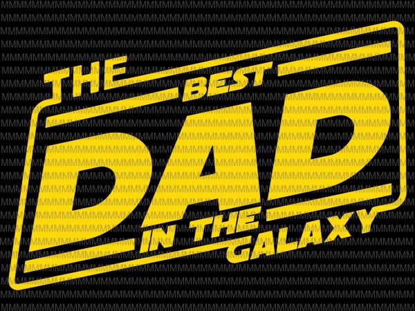 Download Best Dad Svg Files For Cut Fathers Day Svg Cut File Father Svg Dxf Instant Download Cheer Dad Life Star Wars Vector Files Print Ready T Shirt Design Buy T Shirt Designs