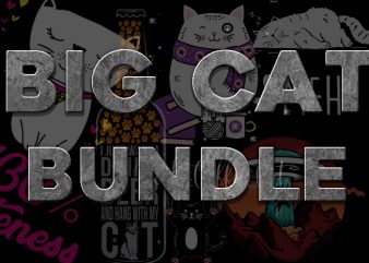 BIG CAT BUNDLE t shirt template