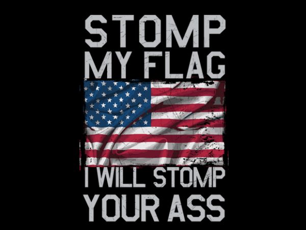 Stomp my flag t shirt design template