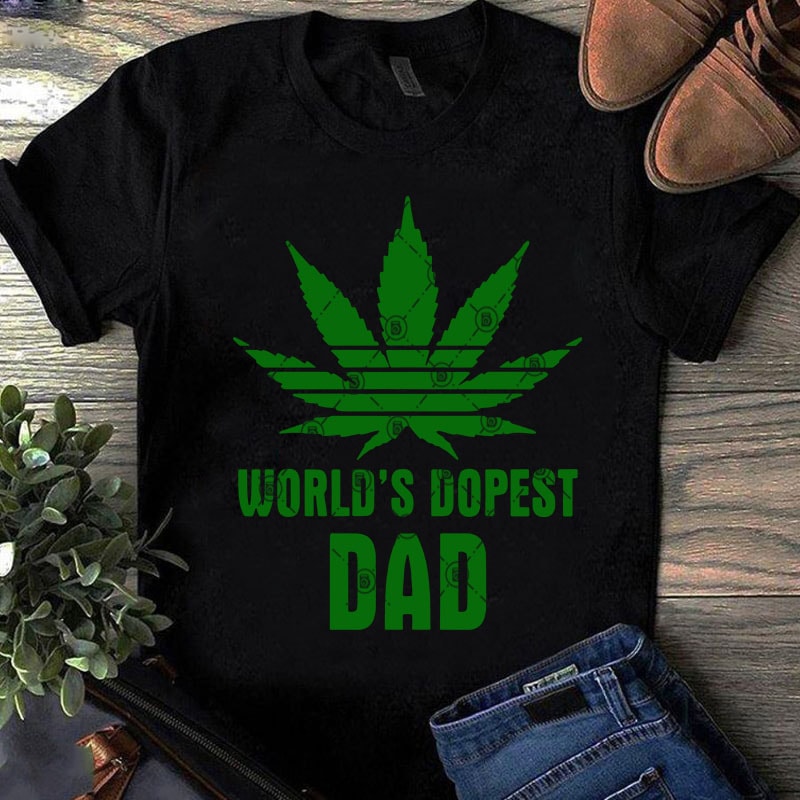 World’s Dopest DAD SVG, 420 SVG, Quote SVG, Holiday SVG, Cannabis SVG t shirt design to buy