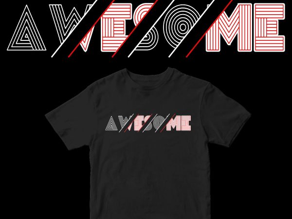 Awesome graphic t-shirt design