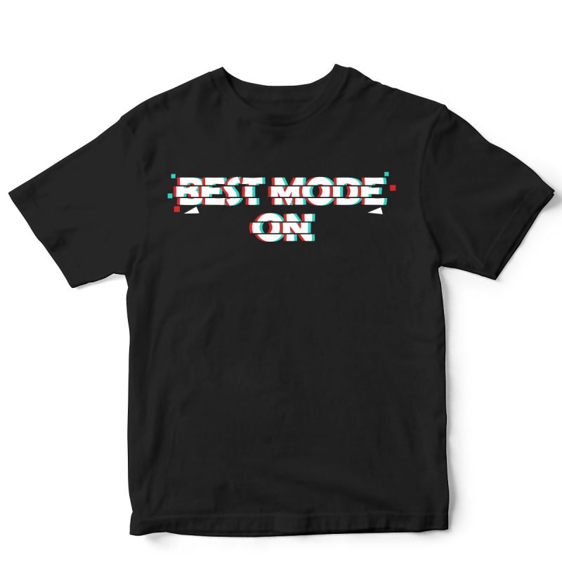 “best mode on” design for t shirt t shirt design for printful