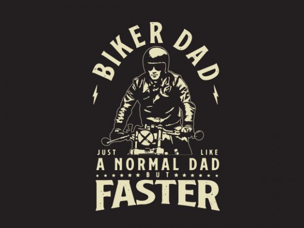 Biker dad ready made tshirt design Biker dad ready made tshirt design