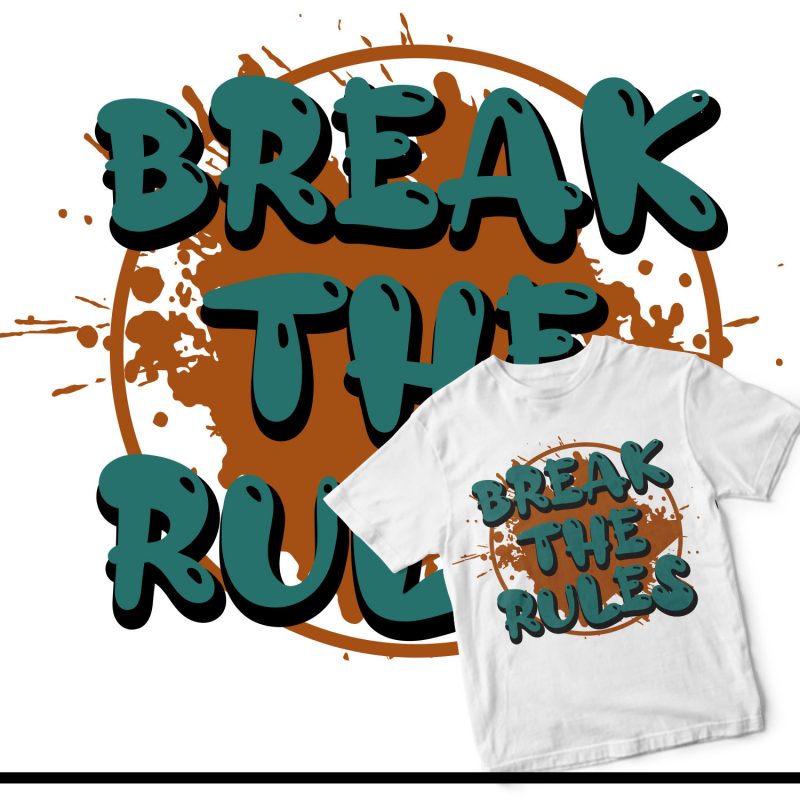 break the rules buy t shirt design