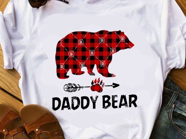 Daddy bear svg, father’s day svg, buffalo svg, family svg print ready t shirt design