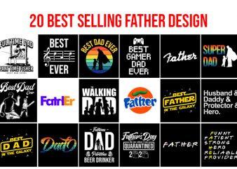 20 Best Selling Father Day Bundle Dad Day Tshirt Design
