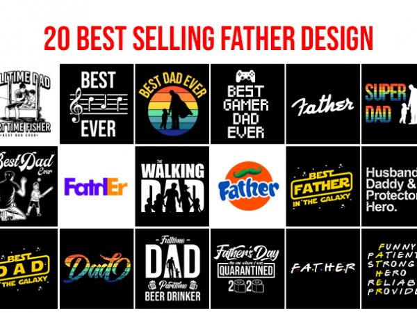 20 best selling father day bundle dad day tshirt design 20 best selling father day bundle dad day tshirt design